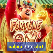 calica 777 slot