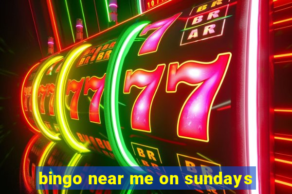 bingo near me on sundays