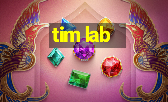 tim lab