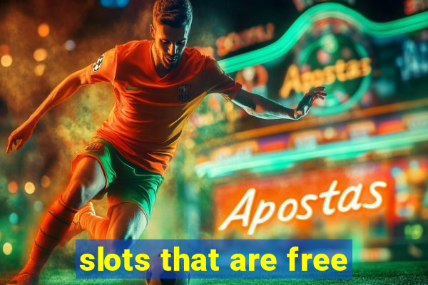 slots that are free