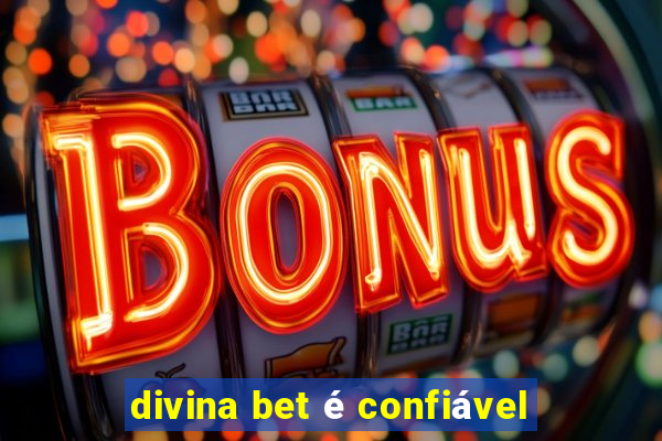 divina bet é confiável