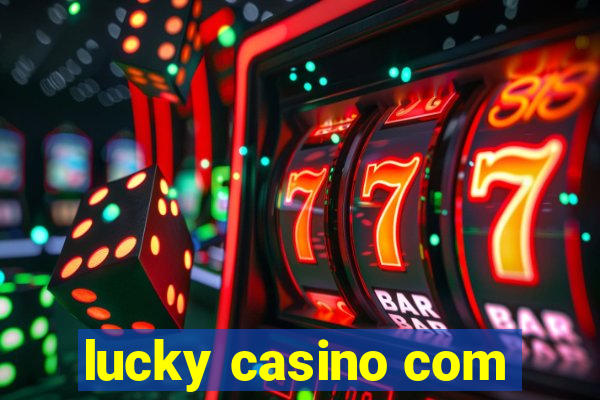 lucky casino com