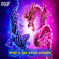 inter x sao paulo palpite