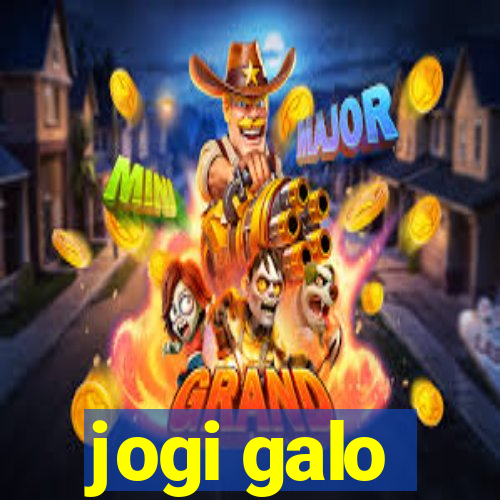 jogi galo