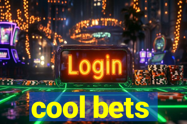 cool bets