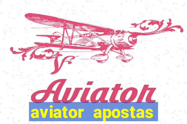 aviator apostas ganha dinheiro mo?ambique