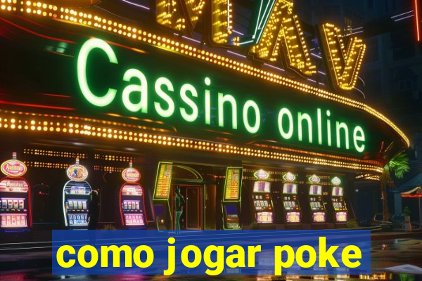 como jogar poke