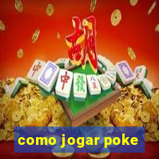 como jogar poke