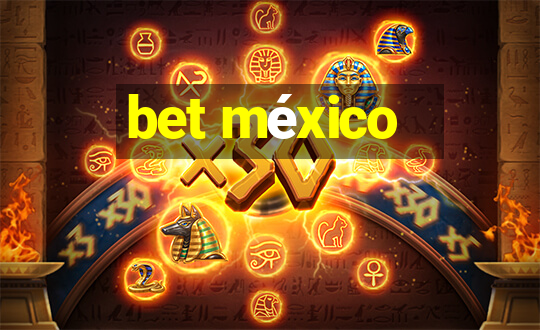 bet méxico