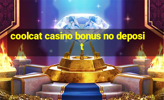 coolcat casino bonus no deposit