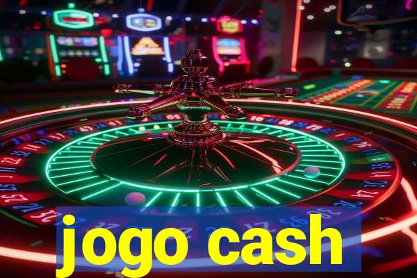 jogo cash