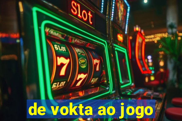 de vokta ao jogo