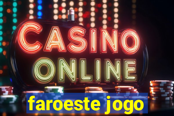 faroeste jogo