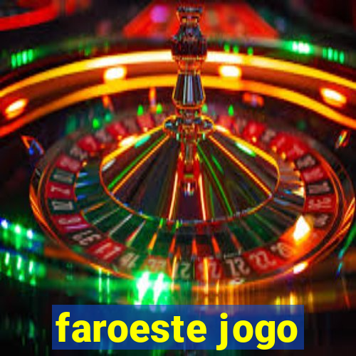 faroeste jogo