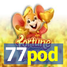 77pod