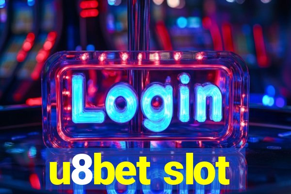 u8bet slot