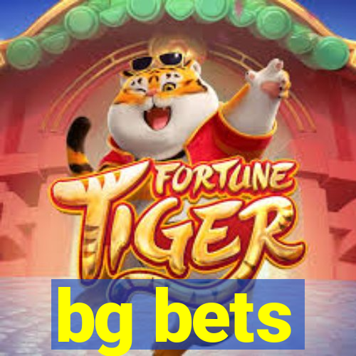 bg bets