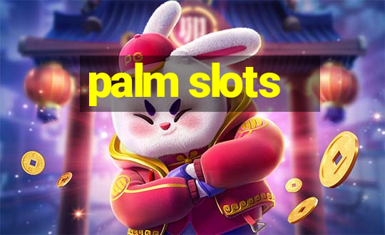 palm slots