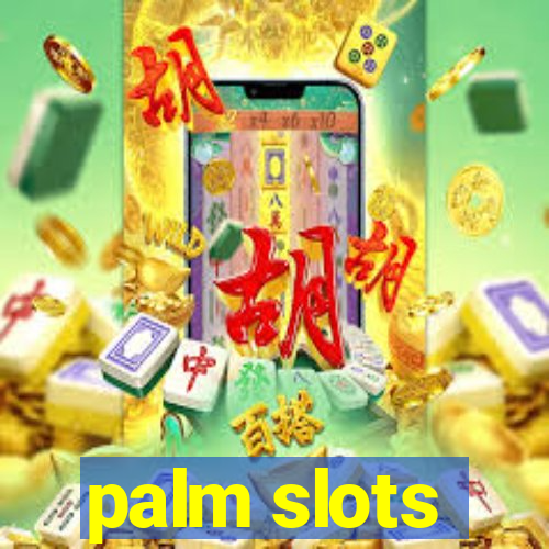 palm slots