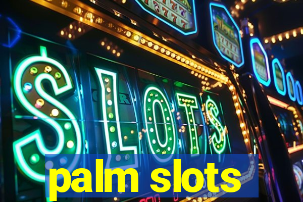 palm slots