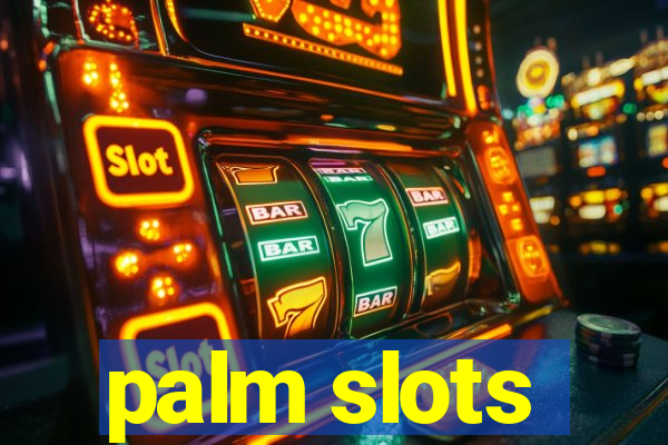 palm slots