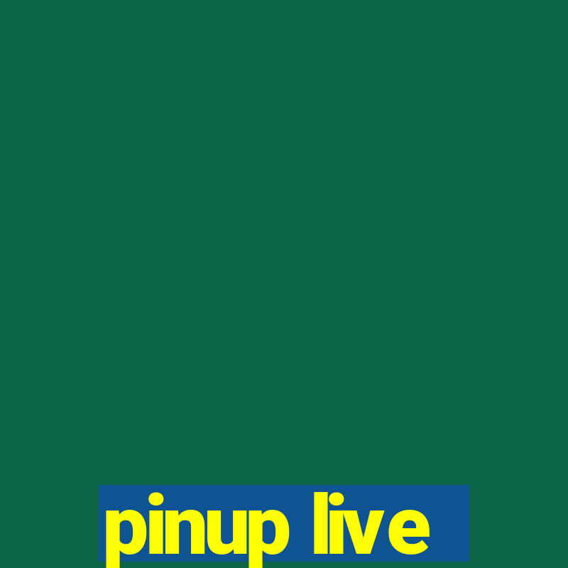 pinup live