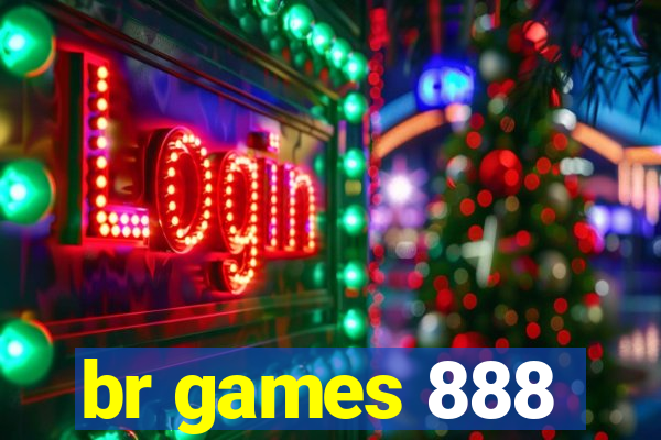 br games 888