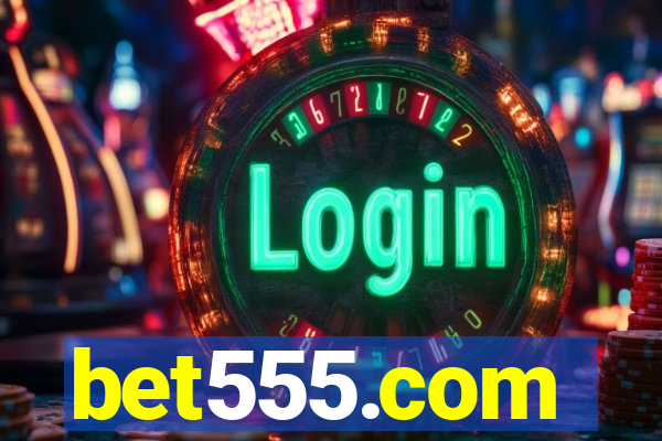 bet555.com