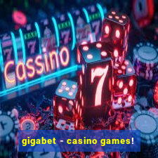 gigabet - casino games!