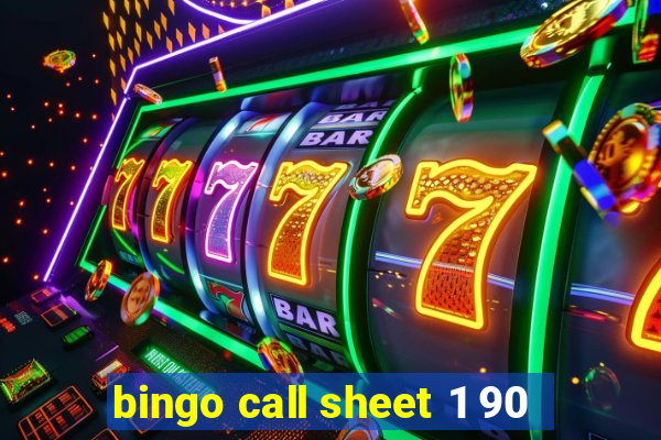 bingo call sheet 1 90