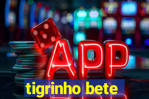 tigrinho bete