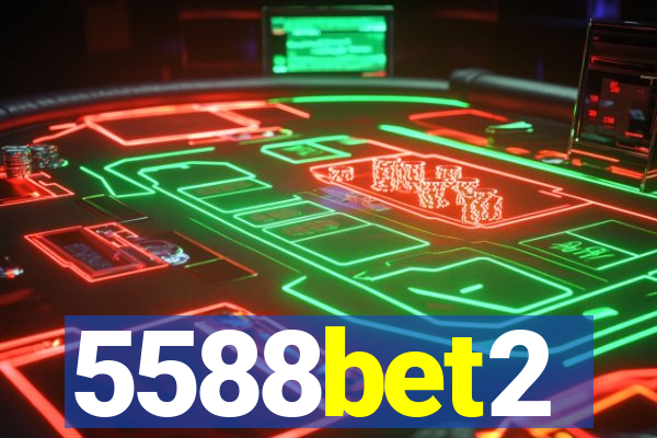 5588bet2