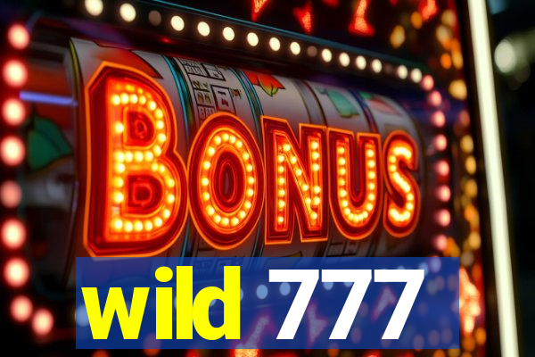 wild 777