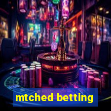 mtched betting