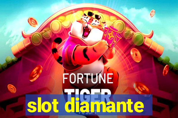 slot diamante