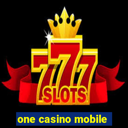 one casino mobile