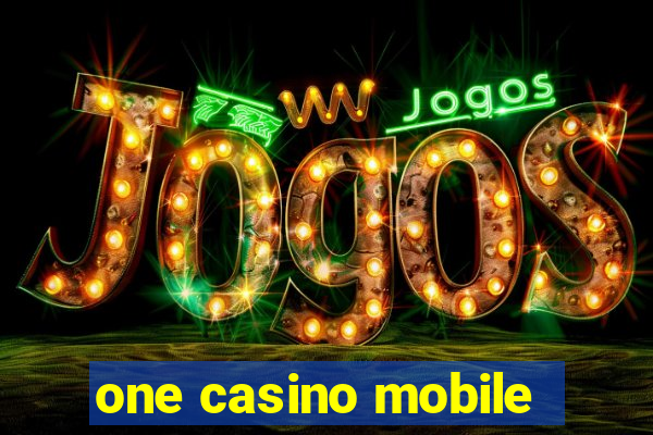 one casino mobile