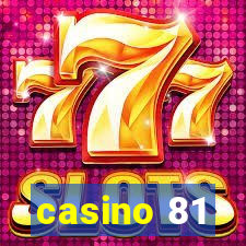 casino 81