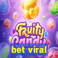 bet viral