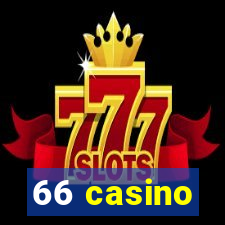 66 casino