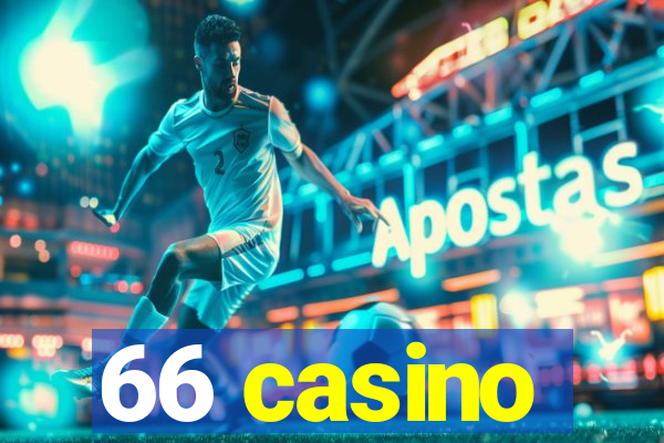 66 casino