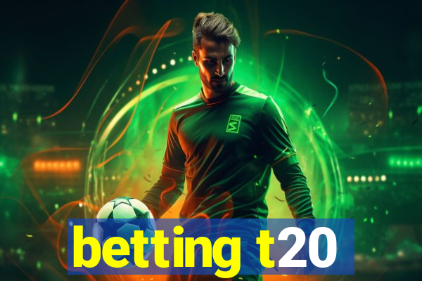 betting t20