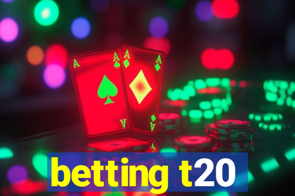 betting t20