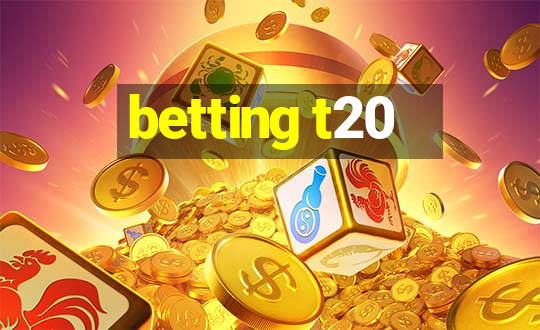 betting t20