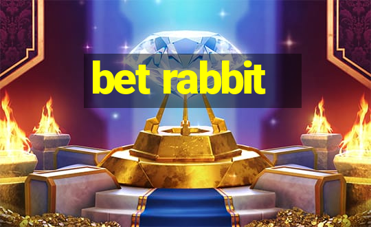 bet rabbit