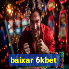 baixar 6kbet