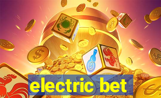 electric bet