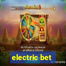 electric bet