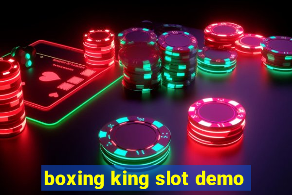 boxing king slot demo