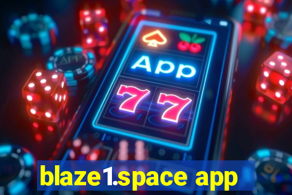 blaze1.space app